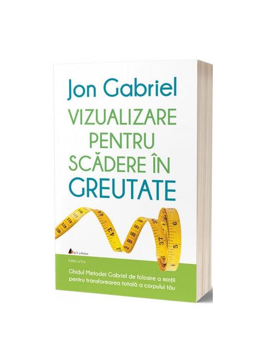 Copertă produs Vizualizare pentru scădere &icirc;n greutate: Ghidul metodei Gabriel de folosire a minţii pentru transformarea totală a corpului tău - gallery big 1