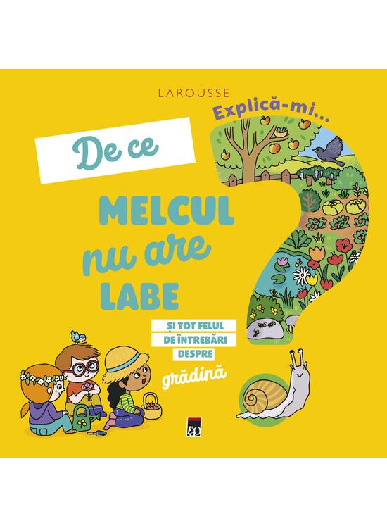 Copertă produs Explică-mi... de ce melcul nu are labe? - gallery big 1