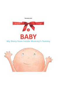 Copertă produs Baby. My Story from inside Mummy's Tummy