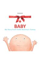 Imagine produs Baby. My Story from inside Mummy's Tummy