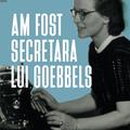 Copertă produs Am fost secretara lui Goebbels - gallery small 