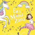 Copertă produs Dorințe de unicorn. Eu și Mami-Z&acirc;nă - gallery small 