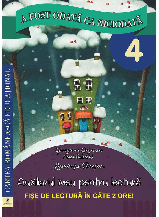 Copertă produs A fost odată ca niciodată. Auxiliarul meu pentru lectură. Clasa a IV-a (fișe de lectură) - gallery big 1