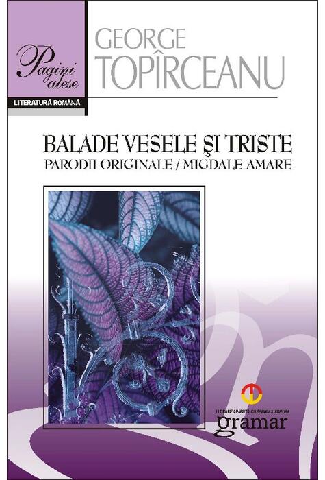 Copertă produs Balade vesele şi triste. Parodii originale. Migdale amare