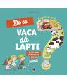 Copertă produs Explică-mi... de ce vaca dă lapte? - thumb 1