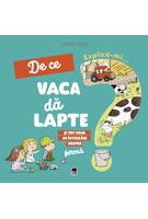 Explică-mi... de ce vaca dă lapte?