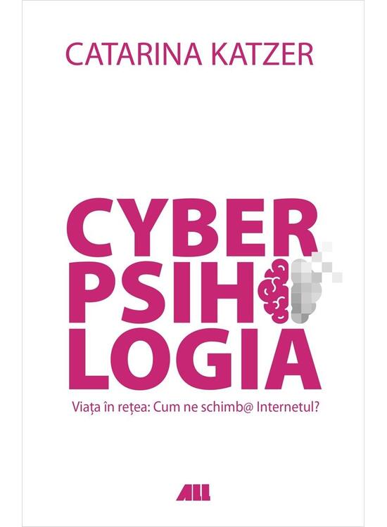 Copertă produs Cyberpsihologia. Viața &icirc;n rețea: cum ne schimbă Internetul? - gallery big 1