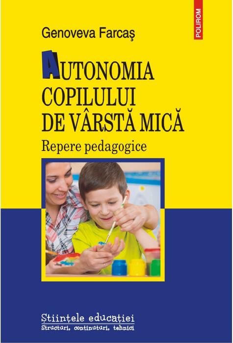 Copertă produs Autonomia copilului de v&acirc;rstă mică. Repere pedagogice