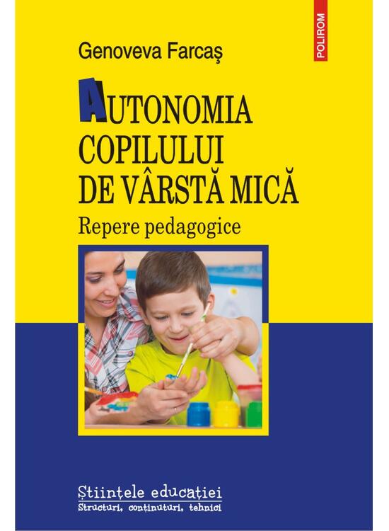 Copertă produs Autonomia copilului de v&acirc;rstă mică. Repere pedagogice - gallery big 1