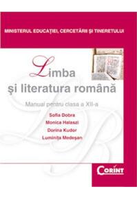 Copertă produs Limba şi literatura română. Manual pentru clasa a XII-a (Dobra)