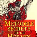 Copertă produs Metodele secrete ale lui Hermes. Ghid pentru calcularea și interpretarea ascendentului real - gallery small 