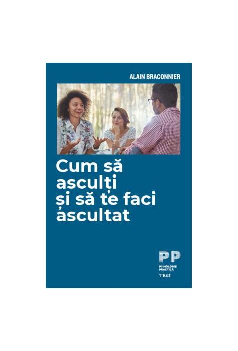 Copertă produs Cum să asculți și să te faci ascultat