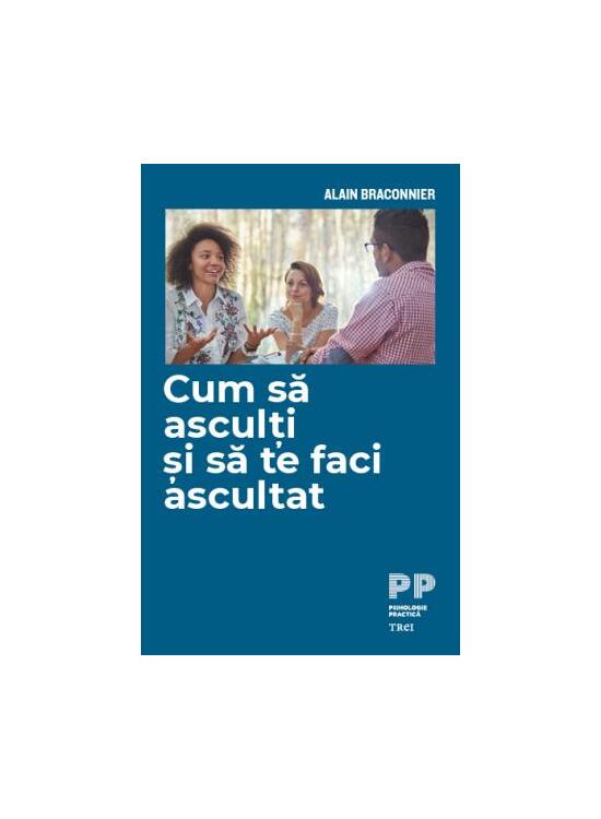 Copertă produs Cum să asculți și să te faci ascultat - gallery big 1