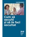 Copertă produs Cum să asculți și să te faci ascultat - thumb 1