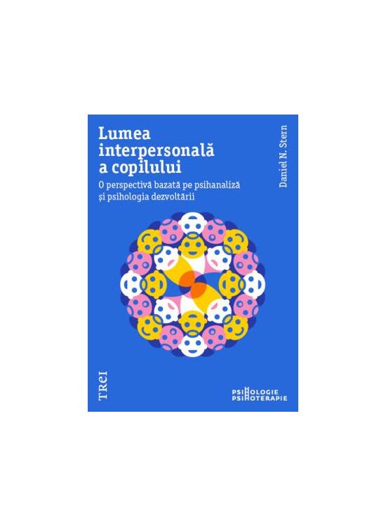 Copertă produs Lumea interpersonală a copilului. O perspectivă bazată pe psihanaliză și psihologia dezvoltării - gallery big 1