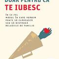 Copertă produs Spun asta doar pentru că te iubesc. &Icirc;n ce fel modul &icirc;n care vorbim poate să clădească sau să distrugă relațiile de familie - gallery small 
