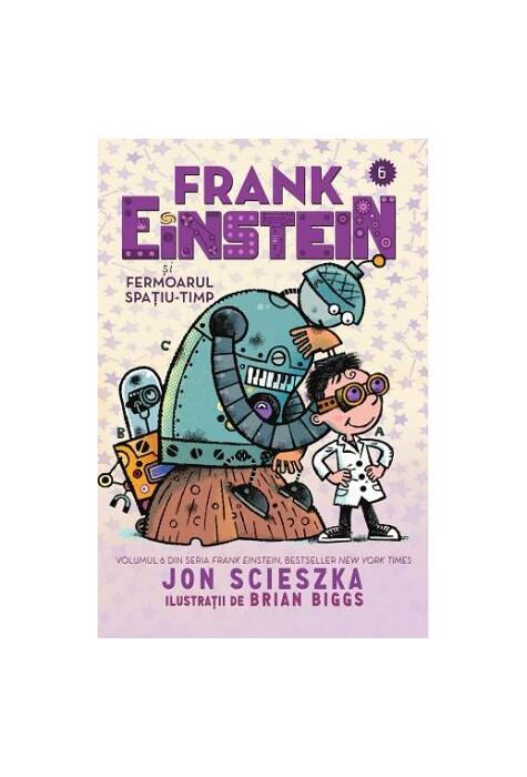 Copertă produs Frank Einstein şi Fermoarul Spațiu-Timp