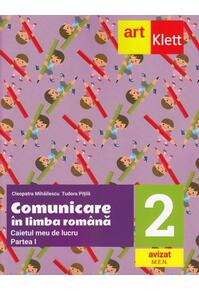 Copertă produs Comunicare &icirc;n limba rom&acirc;nă. Caietul meu de lucru. Clasa a II-a. Partea I