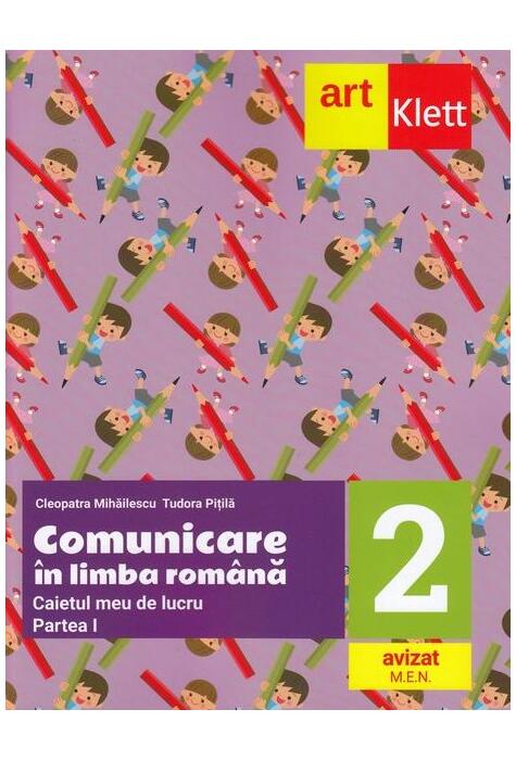 Copertă produs Comunicare &icirc;n limba rom&acirc;nă. Caietul meu de lucru. Clasa a II-a. Partea I