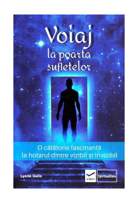 Copertă produs Voiaj la poarta sufletelor