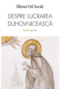 Copertă produs Despre lucrarea duhovnicească