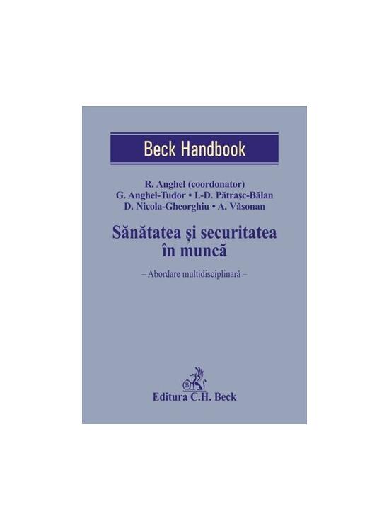Copertă produs Sănătatea și securitatea &icirc;n muncă. Abordare multidisciplinară - gallery big 1