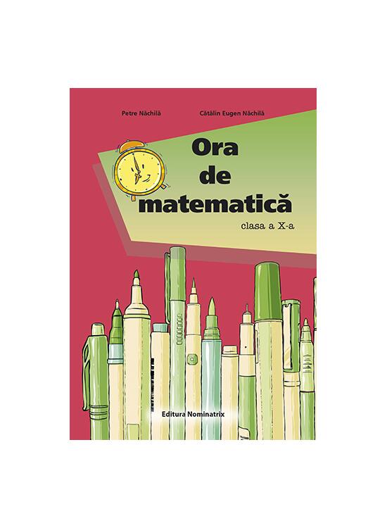 Copertă produs Ora de matematică clasa a X-a - gallery big 1