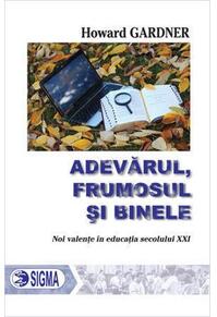Copertă produs Adevărul, frumosul și binele