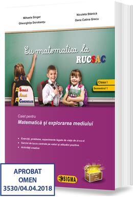 Copertă produs Cu matematica la RUCSAC. Caiet pentru Matematică și explorarea mediului. Clasa I, semestrul I
