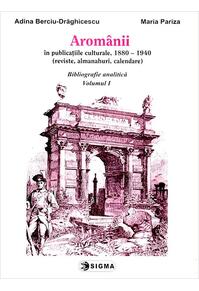 Copertă produs Arom&acirc;nii &icirc;n publicațiile culturale, 1880-1940