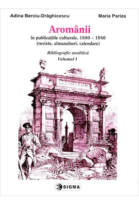 Copertă produs Arom&acirc;nii &icirc;n publicațiile culturale, 1880-1940