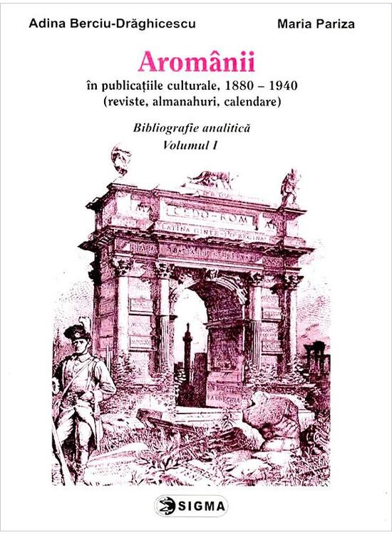 Copertă produs Arom&acirc;nii &icirc;n publicațiile culturale, 1880-1940 - gallery big 1
