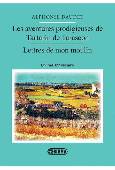 Copertă produs Les aventures prodigieuses de Tartarin de Tarascon. Lettres de mon moulin