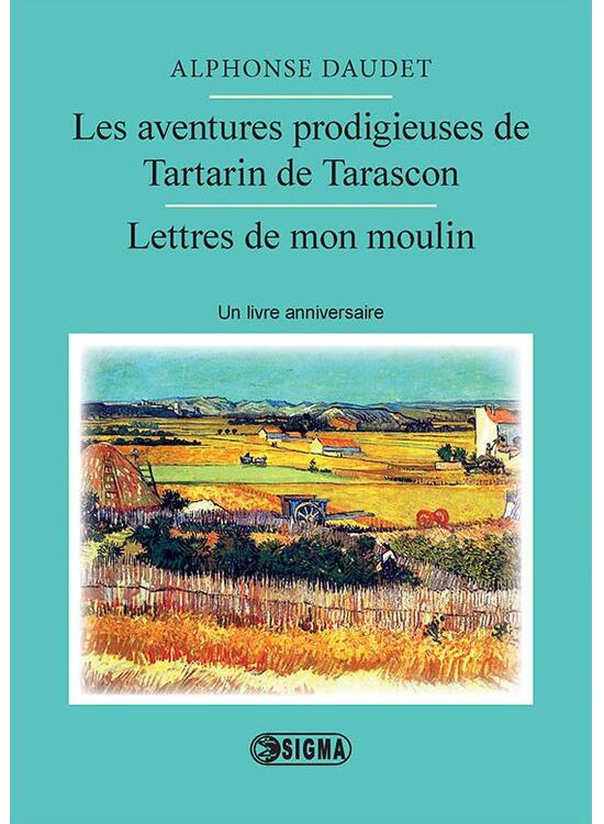 Copertă produs Les aventures prodigieuses de Tartarin de Tarascon. Lettres de mon moulin - gallery big 1