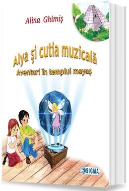 Copertă produs Alya şi cutia muzicală (Vol.1) Aventuri &icirc;n templul mayaş