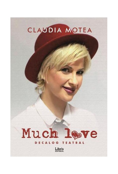 Copertă produs Much Love. Decalog teatral