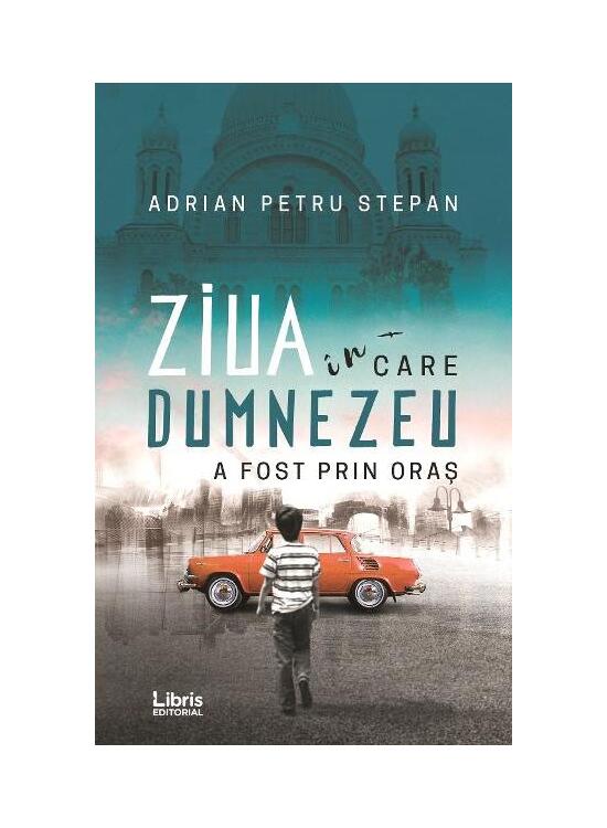 Copertă produs Ziua &icirc;n care Dumnezeu a fost prin oraș - gallery big 1