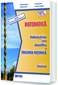 Copertă produs Matematică. Probleme și teste pentru clasa a VIII-a și Evaluarea Națională. Semestrul I