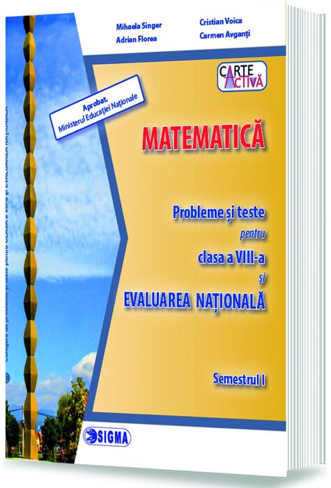 Copertă produs Matematică. Probleme și teste pentru clasa a VIII-a și Evaluarea Națională. Semestrul I