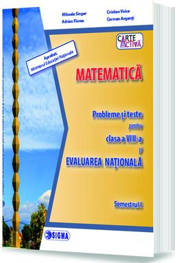 Copertă produs Matematică. Probleme și teste pentru clasa a VIII-a și Evaluarea Națională. Semestrul I