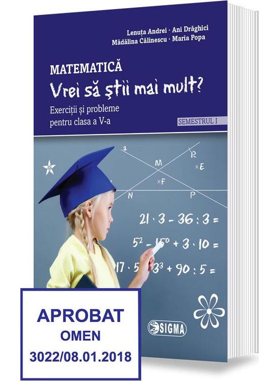 Copertă produs &bdquo;Vrei să știi mai mult?&rdquo; Matematică. Semestrul I. Exerciții și probleme pentru clasa a V-a - gallery big 1