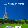 Copertă produs Cu Matizu'n Franța - gallery small 