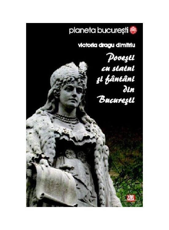 Copertă produs Povești cu statui și f&acirc;nt&acirc;ni din București - gallery big 1