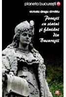 Imagine produs Povești cu statui și f&acirc;nt&acirc;ni din București