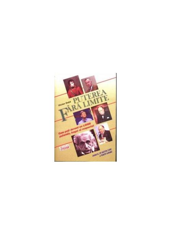 Copertă produs Puterea fără limite-cum poți deveni un lider puternic, bogat și respectat - gallery big 1