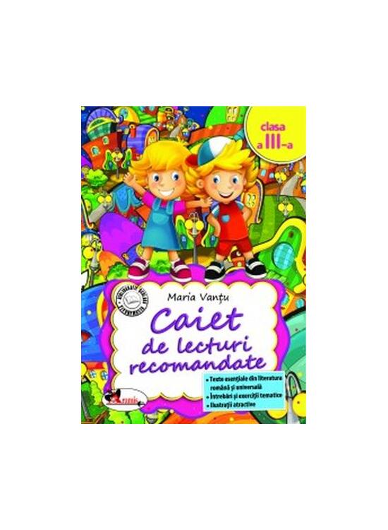Copertă produs Caiet de lecturi recomandate Clasa a III-a - gallery big 1