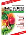 Copertă produs Slăbiți cu dieta grupelor sanguine - thumb 1