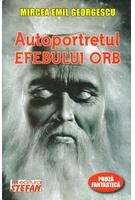 Autoportretul efebului orb. Proză fantastică