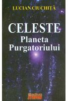 Celeste. Planeta Purgatoriului