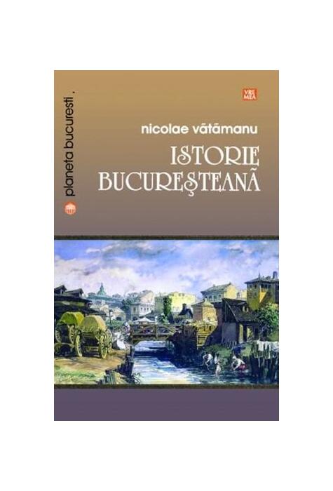 Copertă produs Istorie bucureșteană
